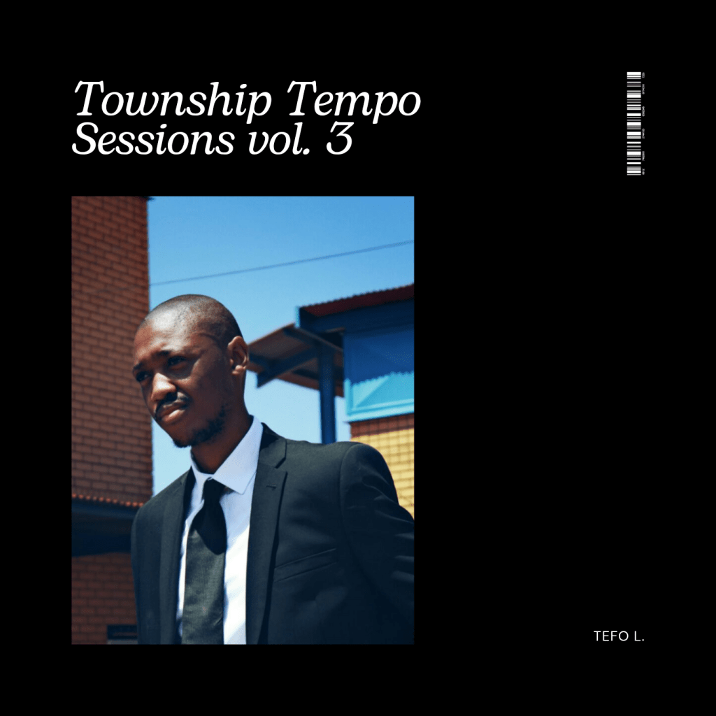 Tefo Lerumo – Township Tempo Sessions vol. 3